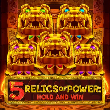 5 Relics of Power: Hold & Win